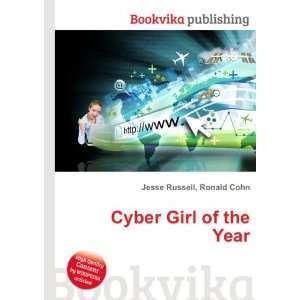  Cyber Girl of the Year Ronald Cohn Jesse Russell Books