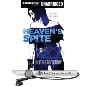  Heavens Spite (Audible Audio Edition) Lilith Saintcrow 