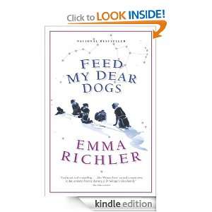 Feed My Dear Dogs Emma Richler  Kindle Store