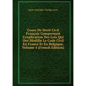   , Volume 4 (French Edition) Egide Rodolphe Nicolas Arntz Books