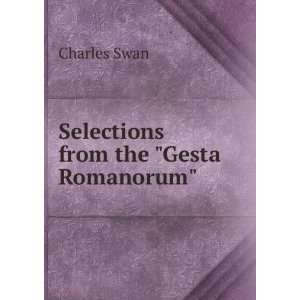  Selections from the Gesta Romanorum Charles Swan Books