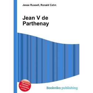  Jean V de Parthenay Ronald Cohn Jesse Russell Books