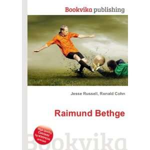  Raimund Bethge Ronald Cohn Jesse Russell Books