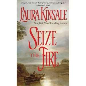  Seize the Fire [Mass Market Paperback] Laura Kinsale 