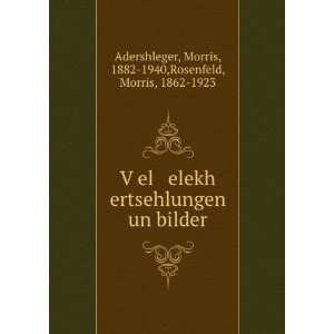   1882 1940,Rosenfeld, Morris, 1862 1923 Adershleger  Books