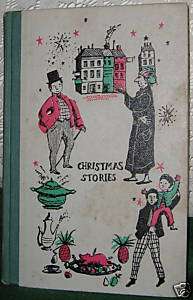 CHRISTMAS STORIES by CHARLES DICKENS 1955 JR DELX ED  