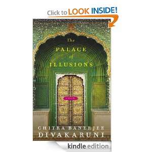 The Palace of Illusions Chitra Divakaruni  Kindle Store