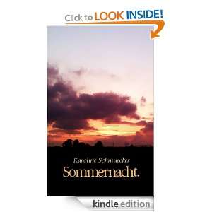 Sommernacht. (German Edition) Karoline Schmuecker  Kindle 