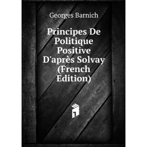   Positive DaprÃ¨s Solvay (French Edition) Georges Barnich Books