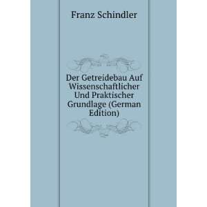   Und Praktischer Grundlage (German Edition) Franz Schindler Books