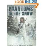 Phantoms In The Snow by Kathleen Benner Duble (Feb 1, 2011)