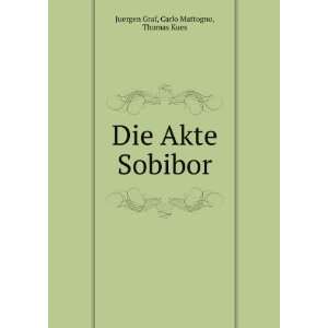  Die Akte Sobibor (9785872636267) Carlo Mattogno, Thomas 