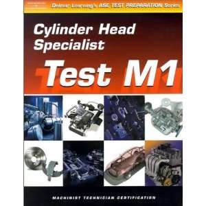  ASE Test Preparation for Engine Machinists   Test M1 