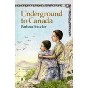  to Canada (New Windmill) [Hardcover] Barbara Smucker Books