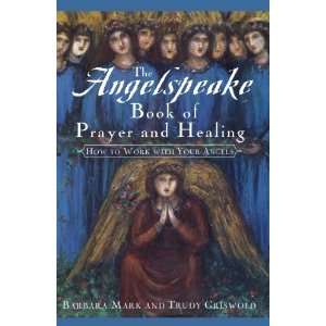   Book Of Prayer And Healing [Paperback] Barbara Mark Books
