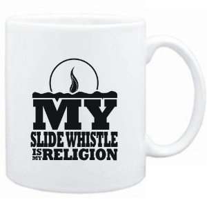  Mug White  my Slide Whistle is my religion Instruments 