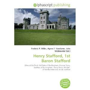  Henry Stafford, 1st Baron Stafford (9786133846999) Books