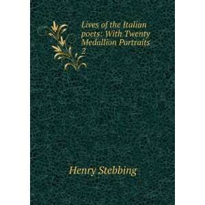   poets With Twenty Medallion Portraits. 2 Henry Stebbing Books