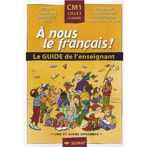   guide à nous le français ; CM1 (9782758104421) Collectif Books