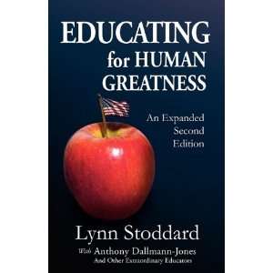    Educating for Human Greatness [Paperback] Lynn Stoddard Books