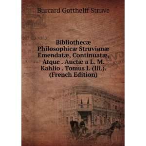   . Tomus I. (Iii.). (French Edition) Burcard Gotthelff Struve Books