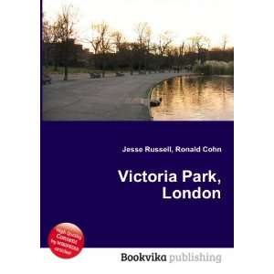  Victoria Park, London Ronald Cohn Jesse Russell Books