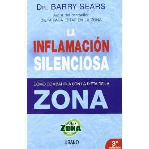  La Inflamacion Silenciosa/ the Anti inflammation Zone 
