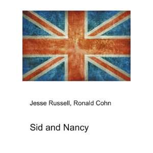  Sid and Nancy Ronald Cohn Jesse Russell Books