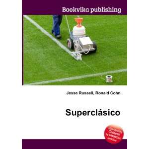  SuperclÃ¡sico Ronald Cohn Jesse Russell Books