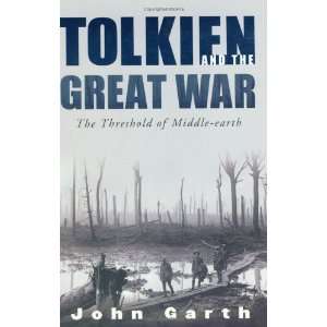  Tolkien and the Great War The Threshold of Middle earth 