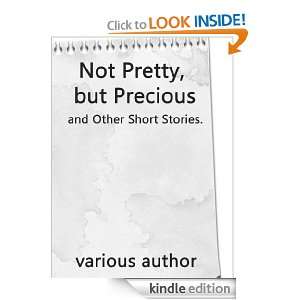   Pretty, but Precious, and Other Short Stories [Illustrated from book