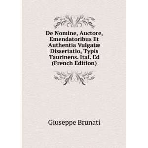   , Typis Taurinens. Ital. Ed (French Edition) Giuseppe Brunati Books