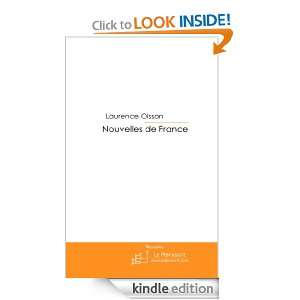 Nouvelles de France (French Edition) Laurence Olsson  