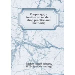  Cooperage; a treatise on modern shop practice and methods 