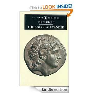 The Age of Alexander Nine Greek Lives (Classics) Plutarch, G 