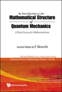 Introduction to the Mathematical Structure of Quantum Mechanicsn A 