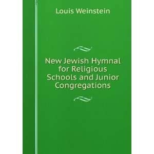   for Religious Schools and Junior Congregations Louis Weinstein Books