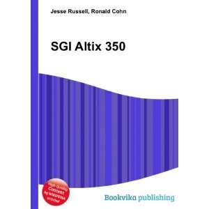  SGI Altix 350 Ronald Cohn Jesse Russell Books