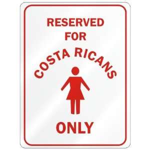   RESERVED ONLY FOR COSTA RICAN GIRLS  COSTA RICA