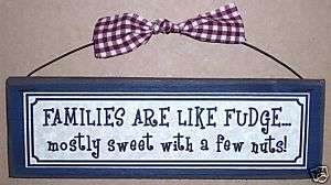 Funny rustic Signs Country Home Decor FAMILY & FUDGE  