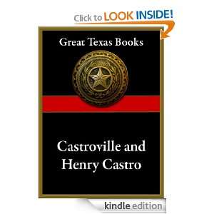 Castroville and Henry Castro, Empresario (Great Texas Books) Julia 