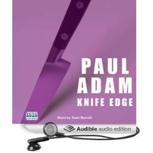    Knife Edge (Audible Audio Edition) Adam Paul, Seán Barrett Books