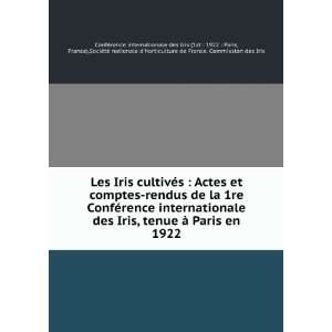  Les Iris cultivÃ©s  Actes et comptes rendus de la 1re 
