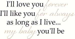 Wall Vinyl Baby Quote Saying LOVE YOU FOREVER Decal Art  