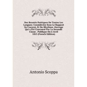   . Publique Du 6 Avril 1815 (French Edition) Antonio Scoppa Books