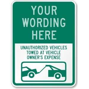  [Custom text] Unauthorized Vehicles Will Be Towed at 