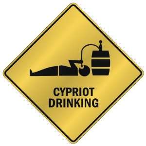  ONLY  CYPRIOT DRINKING  CROSSING SIGN COUNTRY CYPRUS 