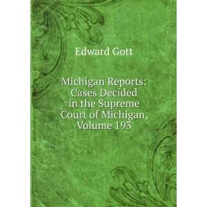  Michigan Reports Cases Decided in the Supreme Court of 