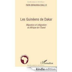 Les Guinéens de Dakar  Migration et intégration en Afrique de l 