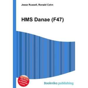  HMS Danae (F47) Ronald Cohn Jesse Russell Books